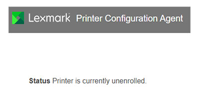 A screenshot of the Printer Configuration Agent showing the status of the printer as unenrolled.